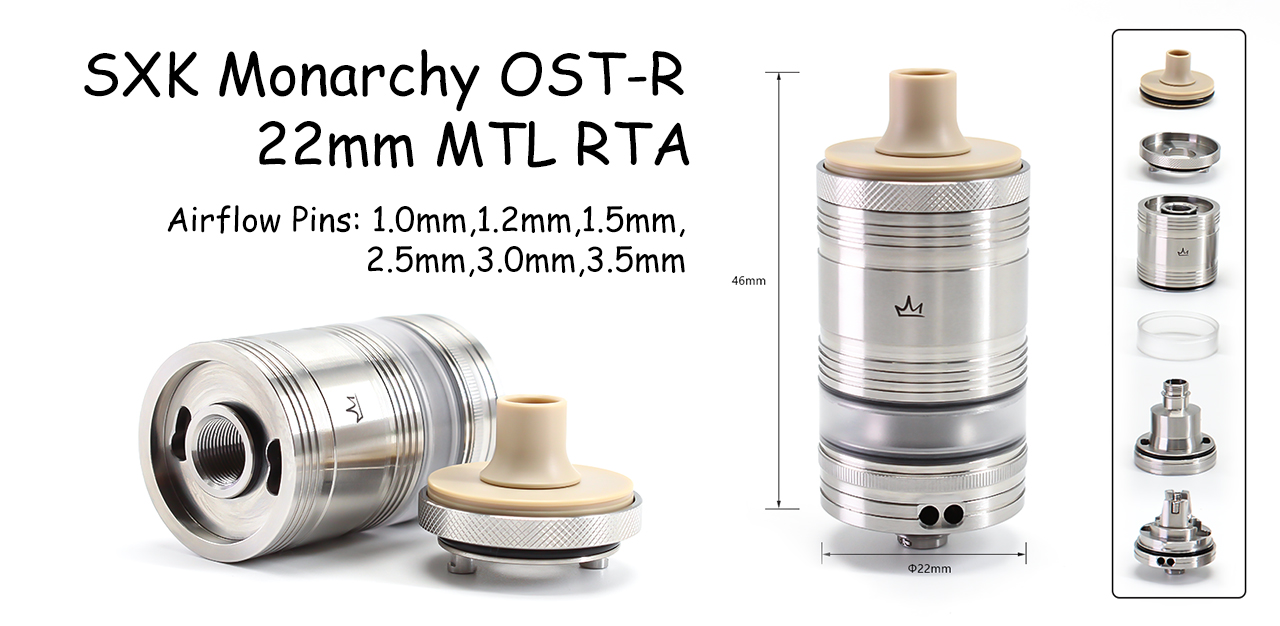 SXK Monarchy OST R Style 22mm MTL RTA 4.5ml